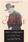 Thomas Carlyle, Thomas/ Bossche Carlyle, Carlyle/Vanden Bossche, Chris Ramon Vanden Bossche, Joel J. Brattin, Thomas Carlyle... - Past and Present