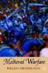 Helen Nicholson, Helen J. Nicholson - Medieval Warfare