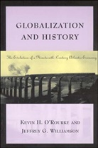 &amp;apos, O&amp;, O&amp;apos, Kevinh Orourke, Kevin H. O'Rourke, Kevin H. Williamson O''rourke... - Globalization and History