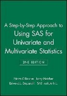 &amp;apos, Hatcher, Larry Hatcher, O Rourke, O&amp;apos, O. Rourke... - Step By Step Approach to Using Sas for Univariate and Multivariate