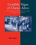 John P Hogan, John P. Hogan, Hogan John P. - Credible Signs of Christ Alive