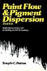 Temple C. Patten, PATTEN TEMPLE C, Patton, Tc Patton, Temple C Patton, Temple C. Patton... - Paint Flow and Pigment Dispersion
