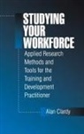 Alan Clardy, Alan B. Clardy, CLARDY ALAN B - Studying Your Workforce