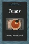 Jennifer Michael Hecht - Funny