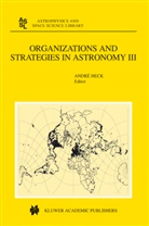 Andre Heck, André Heck - Organizations and Strategies in Astronomy