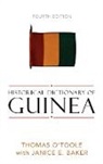 Janice E Baker, Janice E. Baker, O&amp;apos, Thomas O'Toole, Thomas E. O'Toole, Thomas E. Baker O'toole... - Historical Dictionary of Guinea