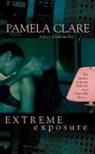 Pamela Clare - Extreme Exposure