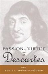 Andre Gombay, Byron Williston, Byron Gombay Williston, Andre Gombay, Byron Williston - Passion and Virtue in Descartes