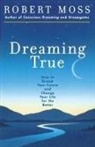 Marshall McLuhan, Robert Moss - Dreaming True