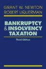 Robert Liquerman, Grant W. Newton, Grant W. Liquerman Newton - Bankruptcy and Insolvency Taxation