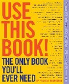 Melissa Heckscher, Michael Rogalski, Michael Rogalski - Use This Book
