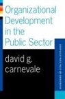 David Carnevale, David G. Carnevale - Organizational Development in the Public Sector