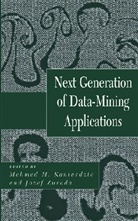 Mehmed Zurada Kantardzic, Mehmed Kantardzic, Jozef Zurada - Next Generation of Data-Mining Applications