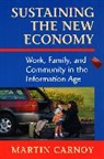 Martin Carnoy - Sustaining the New Economy