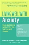 Carolyn Chambers Clark - Living Well with Anxiety