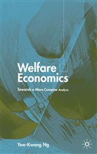 Y Ng, Y. Ng, Yew-Kwang Ng - Welfare Economics