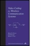 K. N. Yap Ngan, K.n. Yap Ngan, King N. Ngan, King N. Yap Ngan, King Ngi Ngan, King Ngi Yap Ngan... - Video Coding for Wireless Communication Systems