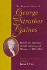 George S. Gaines, George Strother Gaines, George Strother/ Pate Gaines, James P. Pate, James P. Pate - The Reminiscences of George Strother Gaines