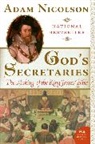 Adam Nicolson - God's Secretaries
