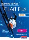 Ruksana Patel, Ruksana Bowman Patel - Learning to Pass Clait Plus 2006 Unit 1: Integrated E Document