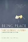 Jane Goodall, Thich Nhat Hanh, Jack Kornfield, Thich Nhat Hanh, Thich Nhat Hanh, Mayumi Oda - Being Peace