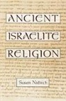 Susan Niditch, Susan (Samuel Green Professor of Religion Niditch, Niditch Susan - Ancient Israelite Religion