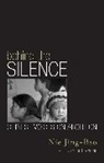 Nie Jing-Bao, Jing-Bao Nie - Behind the Silence