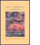 Peter Abbs, Peter Abbs, Abbs Peter Abbs, Peter Abbs University of Sussex - Symbolic Order