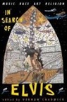 Vernon Chadwick, International Conference on Elvis Presle, Vernon Chadwick, Editor, Editors - In Search of Elvis