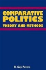 B. Guy Peters, Alec Russell - Comparative Politics: Theory and Method