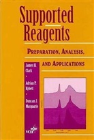 Clark, J. H. Clark, James H Clark, James H. Clark, James H. Etc. Clark, James H. Kybett Clark... - Supported Reagents