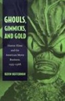 HEFFERNAN, Kevin Heffernan, Kevin Heffernan - Ghouls, Gimmicks, and Gold