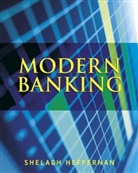 HEFFERNAN, Shelagh Heffernan, Shelagh A Heffernan, Shelagh A. Heffernan - Modern Banking
