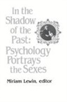 Miriam Lewin, Lewin Miriam, Miriam Lewin, Lewin Miriam - In the Shadow of the Past