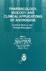S Bhasin, International Androgen Workshop, Chuck Kelly, Chuck (Long Beach Kelly, KELLY CHUCK, Shalender Bhasin... - Pharmacology, Biology, and Clinical Applications of Androgens