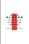 Arien Mack, Kristy Nabhan-Warren, Arien Mack - In Time of Plague