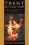 John W. malley, O&amp;apos, John W. O'Malley, O'Malley John W. - Trent and All That