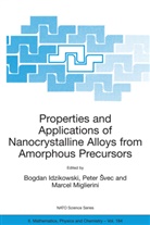 Bogdan Idzikowski, Marcel Miglierini, Pete Svec, Peter Svec, Peter Švec, Peter Vec - Properties and Applications of Nanocrystalline Alloys from Amorphous Precursors