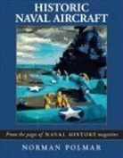Norman Polmar - Historic Naval Aircraft
