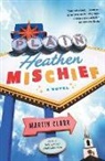 Martin Clark - Plain Heathen Mischief