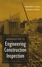 Edward R Fisk, Edward R. Fisk, Edward R. (E. R. Fisk &amp; Associates Construct Fisk, Edward R. Rapp Fisk, Edward Ray Fisk, Edward Ray Rapp Fisk... - Introduction to Engineering Construction Inspection