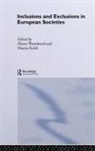 Martin Kohli, Martin Woodward Kohli, KOHLI MARTIN WOODWARD ALISON E, Martin Kohli, Alison Woodward - Inclusions and Exclusions in European Societies