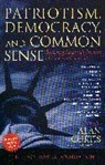 Alan Curtis, Alan Curtis - Patriotism, Democracy, and Common Sense