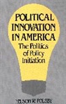 Nelson W. Polsby, Patrick. Polsby, Polsby Nelson W. - Political Innovation in America