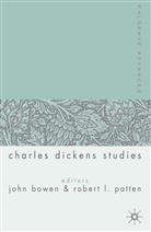 Professor Robert L. Bowen Patten, Robert L. Bowen Patten, Bowen, Bowen, J. Bowen, John Bowen... - Palgrave Advances in Charles Dickens Studies