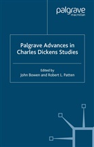 Robert L. Bowen Patten, Bowen, Bowen, J. Bowen, John Bowen, Patten... - Palgrave Advances in Charles Dickens Studies