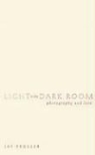 Jay Prosser, Prosser Jay - Light in the Dark Room