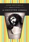 Juan Goytisolo - Cock-Eyed Comedy