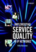 V Raeisaenen, Vilho Raeisaenen, Vilho Raisanen, Vilho (Nokia Networks Raisanen, Vilho Räisänen, RAISANEN VILHO - Implementing Service Quality in Ip Networks