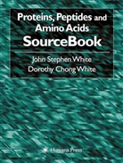 D. White, D.A. White, Dorothy Chong White, John Stephe White, John Stephen White, Dorothy C. White... - Proteins, Peptides and Amino Acids SourceBook